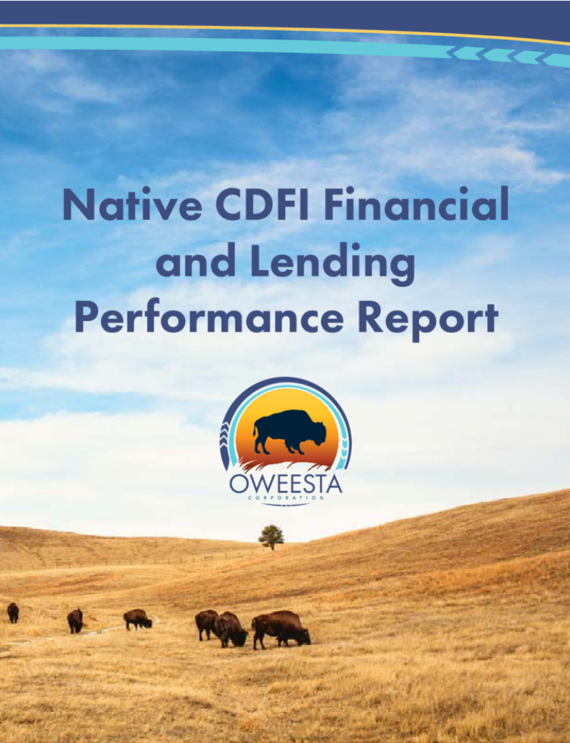 Oweesta Releases Two Groundbreaking Reports On The Native CDFI Industry